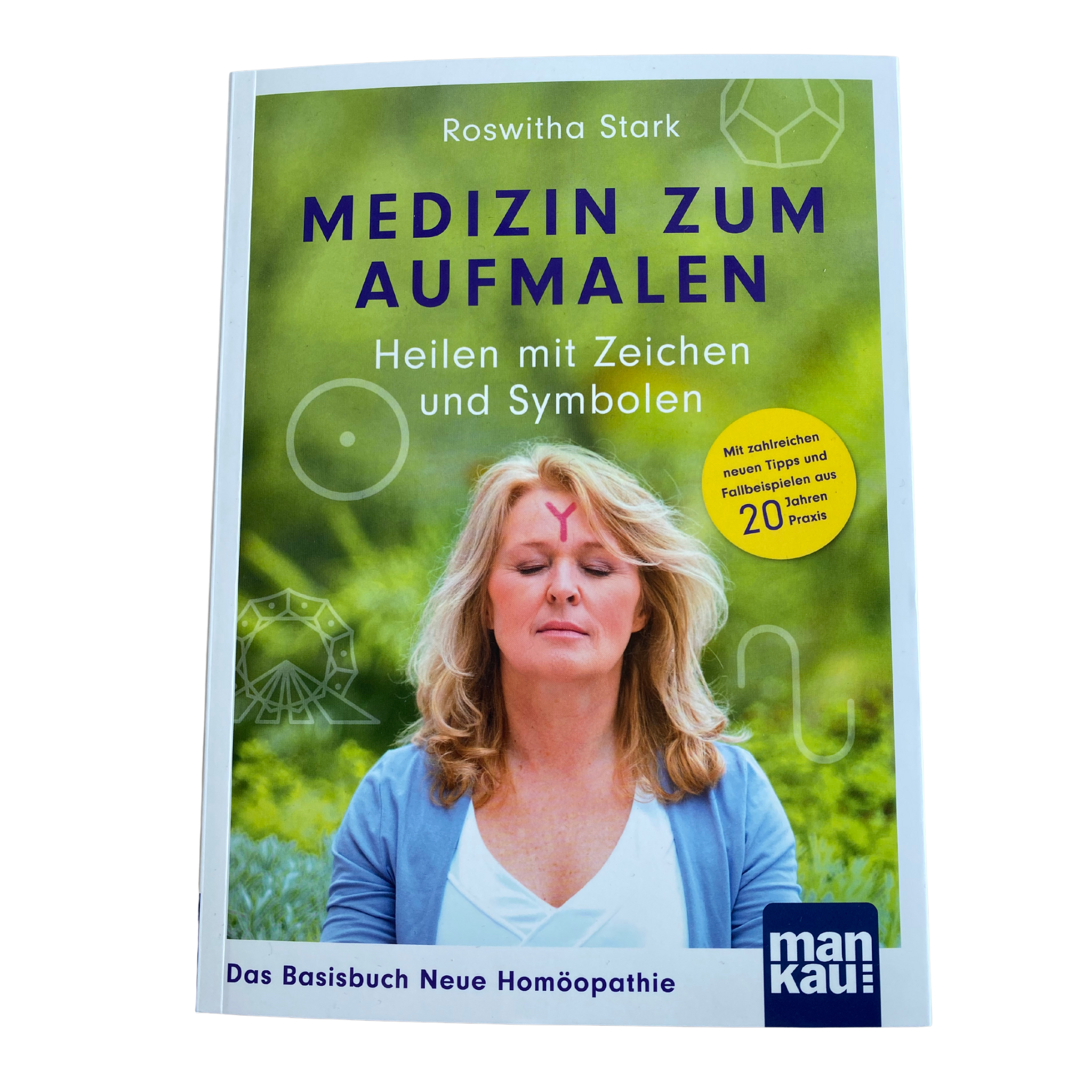 Medizin zum Aufmalen: Heilen mit Zeichen und Symbolen