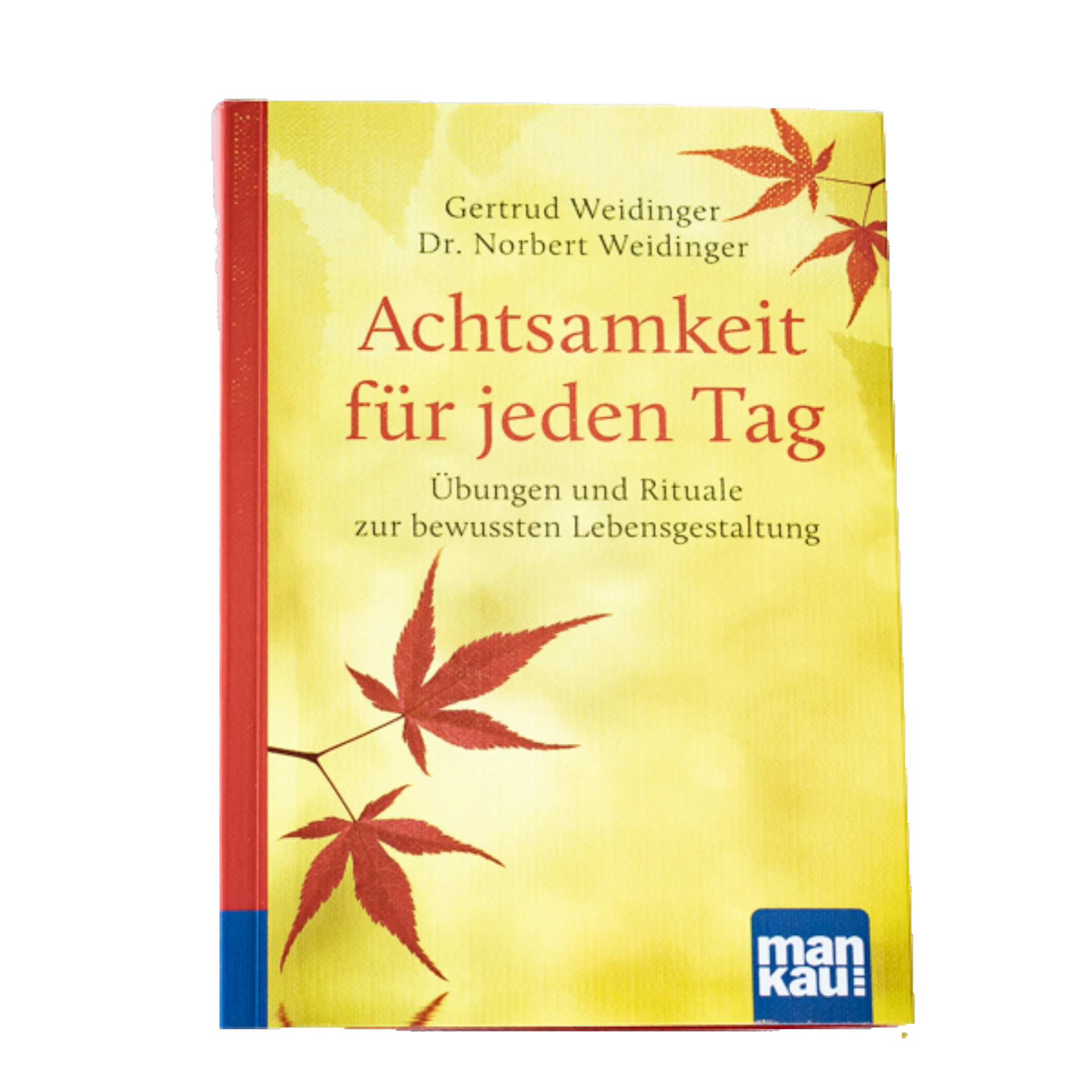 Achtsamkeit für jeden Tag