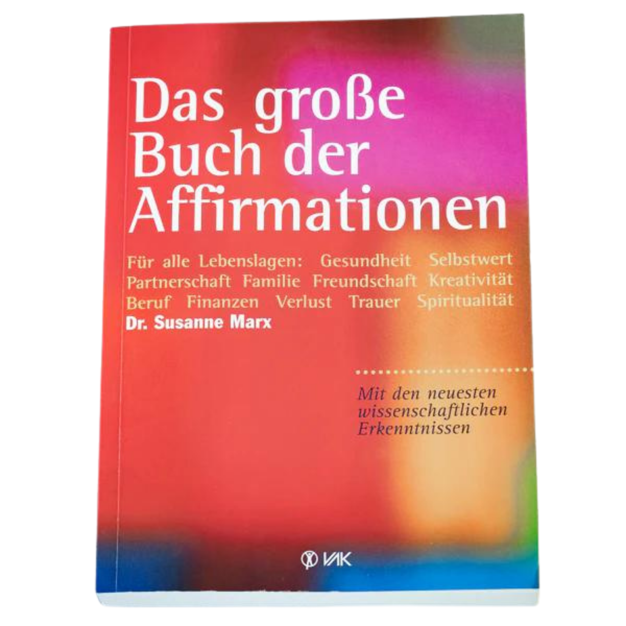 Das große Buch der Affirmationen