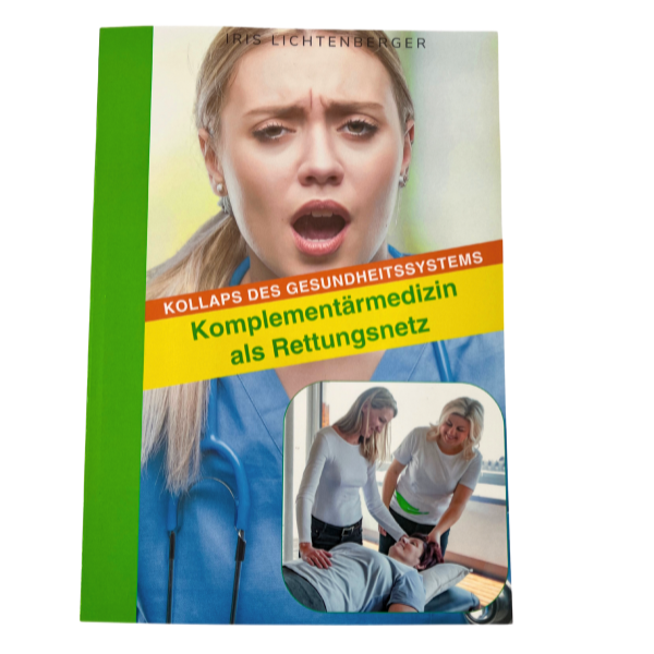 Kollaps des Gesundheitssystems - Komplementärmedizin als Rettungsnetz