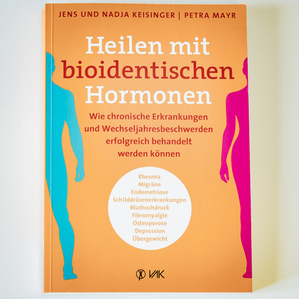 Heilen mit bioidentischen Hormonen