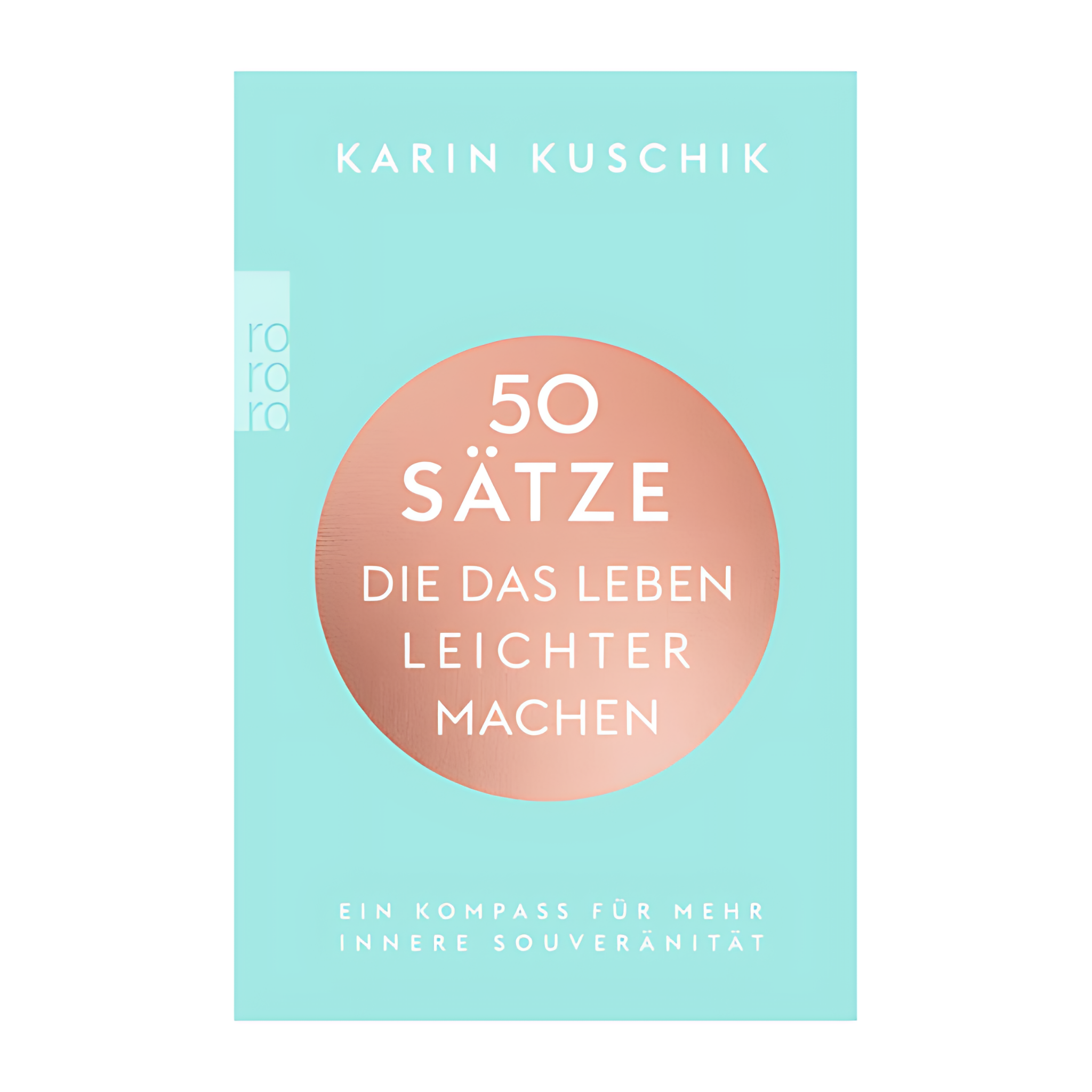 50 Sätze, die das Leben leichter machen